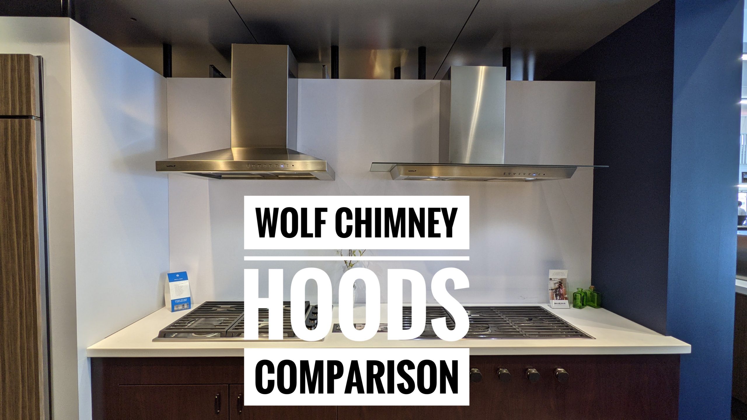 Wolf chimney hoods comparison